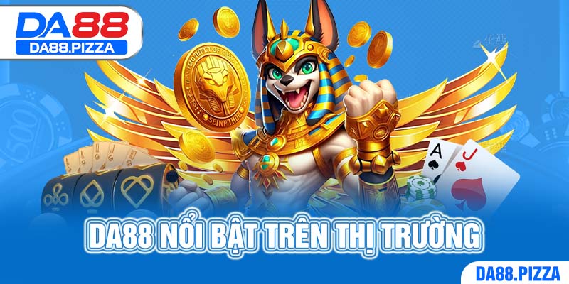 DA88 nổi bật trên thị trường