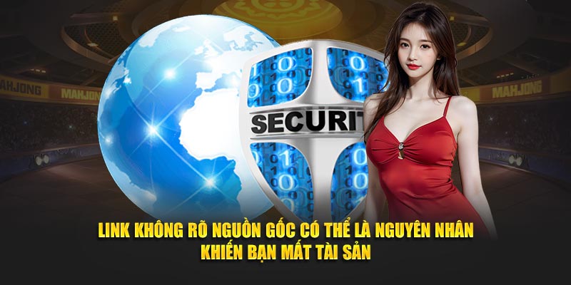 Link không rõ nguồn gốc có thể là nguyên nhân khiến bạn mất tài sản