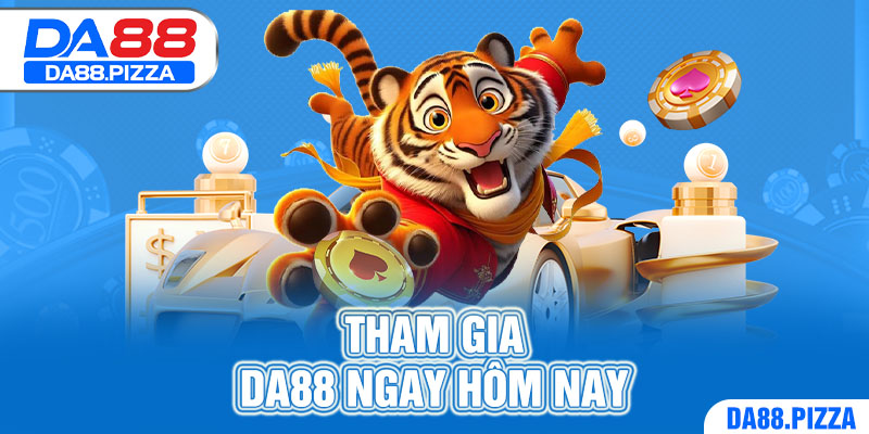 Tham gia DA88 ngay hôm nay